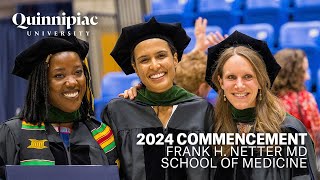 2024 Quinnipiac University Frank H Netter MD School of Medicine Commencement [upl. by Galven]