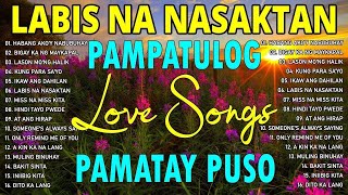 Top TRENDING TAGALOG LOVE SONG NONSTOP  Pampatulog Pamatay Puso [upl. by Irej316]