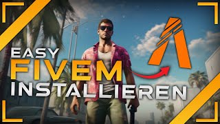 Easy FiveM INSTALLIEREN amp EINSTELLEN 🔥 Tutorial 2024 [upl. by Sarat]