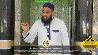 Maulana Takdir Abdula 03112023  Tema quotConsolo para o povo Palestinoquot [upl. by Broderick]