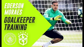 Ederson Moraes  Goalkeeper training Manchester City and Brazil [upl. by Llehcim]