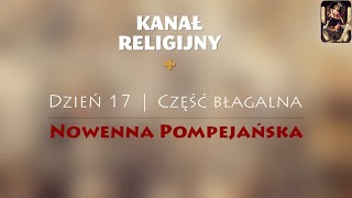 Nowenna Pompejańska  Dzień 17 [upl. by Chace]