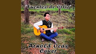 Fuentes de Ortiz Cover [upl. by Noiraa]