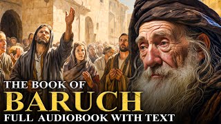 BOOK OF BARUCH 🌟 Excluded From The Bible  The Apocrypha  Full Audiobook With Text KJV [upl. by Ayardna]