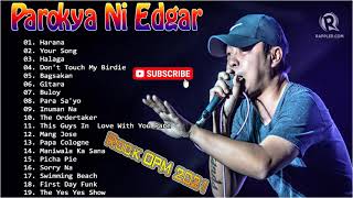 Best Of Parokya ni Edgar Nonstop Love Songs  Parokya ni Edgar Greatest Hits Playlist 2021 [upl. by Clemens]