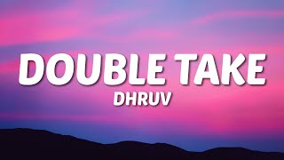 double take  dhruv Lyrics [upl. by Hnamik]