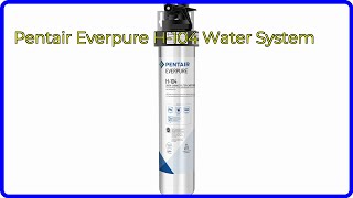 REVIEW 2024 Pentair Everpure H104 Water System ESSENTIAL details [upl. by Aihsirt]