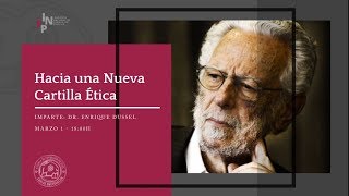 Enrique Dussel  Hacia una Nueva Cartilla Ética  Sesión 10 [upl. by Easlehc]