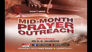 MIDMONTH PRAYER OUTREACH 15052023 Dr D K Olukoya [upl. by Almira121]