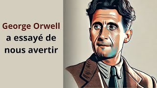 Le paradoxe dêtre une bonne personne  Lavertissement de George Orwell au monde [upl. by Ted978]