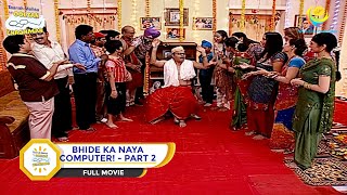 BHIDE KA NAYA COMPUTER I PART 2 I FULL MOVIE I Taarak Mehta Ka Ooltah Chashmah  तारक मेहता [upl. by Ulu]