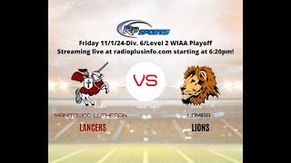 Manitowoc Lutheran at Lomira WIAA Level 2 Playoff [upl. by Reese]