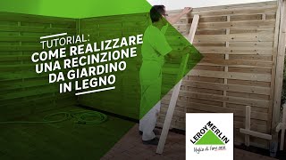 Recinzione giardino come realizzare una staccionata in legno fai da te  Leroy Merlin [upl. by Emmi310]