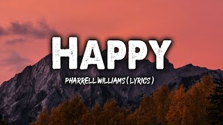 Pharrell Williams  Happy Lyrics [upl. by Aidekal]