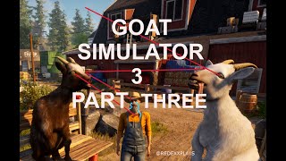 GOAT SIMULATOR 3 GAMEPLAY WITH THE FAM PART 36 [upl. by Ahsinrev]