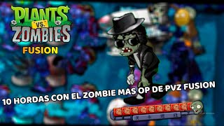 10 BANDERAS CON EL ZOMBIE MAS ROTO DE PVZ FUSION  PVZ SUPERHYBRIDv 213 [upl. by Nelly265]