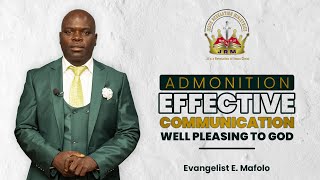 Admonition Effective Communication Well Pleasing To God  Evangelist E Mafolo  26 May 2024 [upl. by Nitas]