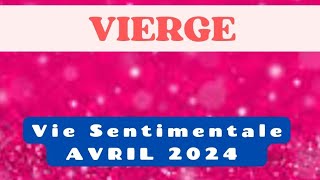 Vierge Amour Avril 2024 [upl. by Culliton]