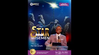 Title The Star and the Wisemen With Pst Obi Umahi 13102024 [upl. by Fulmer]