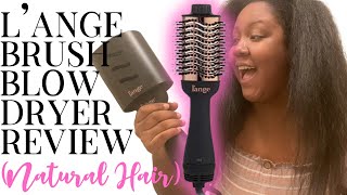 BLOW DRYER BRUSH FOR NATURAL HAIR  REVIEW  LANGE BLOW DRYER BRUSH [upl. by Acul]