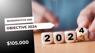 Retrospectiva anului 2023 și obiectivele pentru 2024  DIVIDENDE [upl. by Philomena]