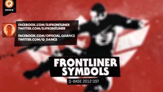 Frontliner  Symbols QBase 2012 Open Air Anthem [upl. by Mok155]