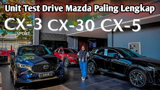 Test Drive Paling Lengkap di Mazda  Mazda CX5 CX3 CX30 CX60  Beli Mobil Sebelum Akhir Tahun [upl. by Adivad]