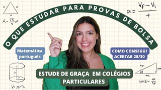 O QUE ESTUDAR PARA PROVAS DE BOLSA Como estudar em colégios particulares de graça [upl. by Henke]