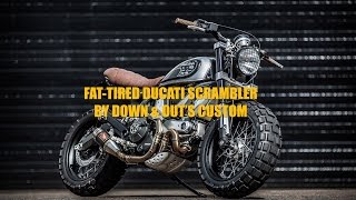 DUCATI SCRAMBLER FAT TIRED BY DOWN amp OUT’S CUSTOM [upl. by Atnwahs]