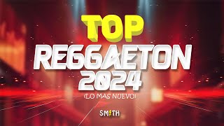 MIX REGGAETON 2024 🔥 TOP SEPTIEMBRE Reggaeton Actual LO MAS NUEVO [upl. by Annor88]