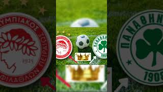 OLYMPIAKOS VS PANATHINAIKOS football soccer [upl. by Etnom]