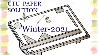 GTU Paper Solution  BE Winter 2021  GTU  part1Engineering Graphics and Design3110013Q1amp2 [upl. by Amorette]