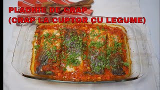 PLACHIE DE PEȘTE CRAP LA CUPTOR CU LEGUME [upl. by Naujat]