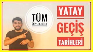 2024 YATAY GEÇİŞ TARİHLERİ TÜM ÜNİVERSİTELERİN YATAY GEÇİŞ TARİHLERİ amp KONTENJANLARI YÖK TARİHLERİ [upl. by Anahahs]