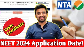 NEET 2024 Application Form DateCaste Certificate👍 By NTA [upl. by Croteau604]