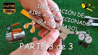 COMO INSTALAR AIRE ACONDICIONADO 3 de 3 [upl. by Assylem]