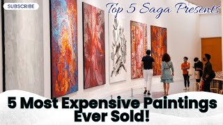 Top 5 Most Expensive Paintings Ever Sold 🖼️ 5 Paintings That Sold for INSANE Prices 💸  Top 5 Saga [upl. by Ahseinaj]