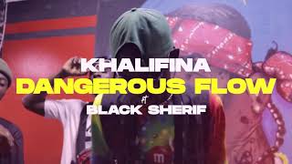 khalifina  Dangerous Flow ft Black SherifOfficial Viral Video [upl. by Jeu]