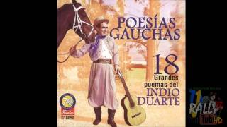 poemas gauchosel borracho el indio duarte  djrally73 HDmp4 [upl. by Hazeefah]