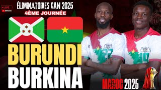 🔴BURUNDI 02 BURKINA FASO  LES ÉTALONS VALIDENT LEUR TICKET POUR LA CAN  QUALIF CAN 2025 [upl. by Jerrie]