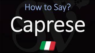 How to Pronounce Caprese CORRECTLY Meaning amp Pronunciation 4K [upl. by Issim]