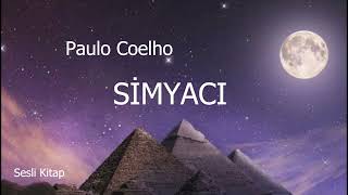 Paulo Coelho Simyacı  Sesli Kitap  Seslendiren Nebi Kaya [upl. by Awe71]