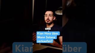 Kian Hoss über Wann Solana verkaufen kianhoss hoss hossundhopf solana krypto kryptowährung [upl. by Lola]