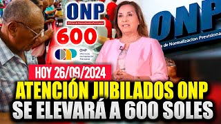 ONP aumento de Pensión elevará a 600 soles las pensiones a partir de enero 2025 Comunicado [upl. by Adnalor38]