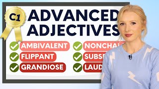 C1 Advanced Adjectives to Enrich and Build your English Vocabulary [upl. by Neirb361]