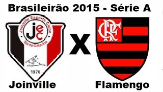 Joinville 0 x 1 Flamengo  Brasileirão 2015  Jogo Completo [upl. by Mohun266]