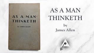 As A Man Thinketh 1903 by James Allen [upl. by Clyve]