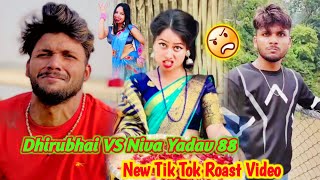 New tik tok Roast video  Niva yadav Roast video  Dhirubhai ke comedy  New maithli Roast video [upl. by Ariat]