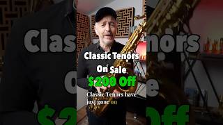 200 Off Classic Tenor Saxophones [upl. by Atteuqal215]