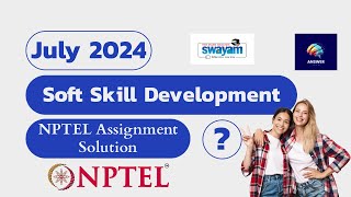 Soft Skill Development  NPTEL Assignment 6 Solution  July 2024 nptelassignmentanswers [upl. by Rauscher590]